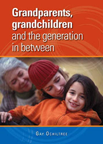 Stock image for Grandparents, Grandchildren and the Generation in Between. for sale by BOOKHOME SYDNEY