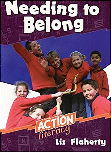 Stock image for Needing to Belong Action Literacy Action Literacy Middle Primary Teacher Guide for sale by PBShop.store US