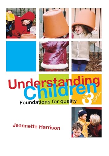 9780864316486: Understanding Children: Foundations for Quality (Third Edition)