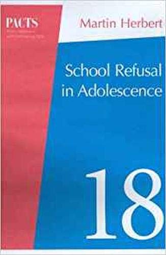 9780864317209: School Refusal in Adolescence (Parent, Adolescent and Child Training Skills)