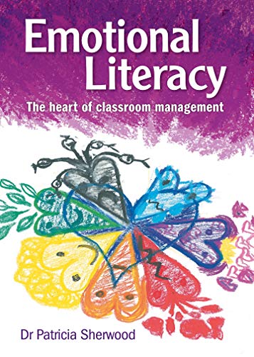 9780864318091: Emotional Literacy: The heart of classroom management