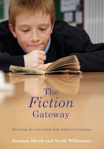 9780864318800: The Fiction Gateway: Enriching the Curriculum with Children's Literature