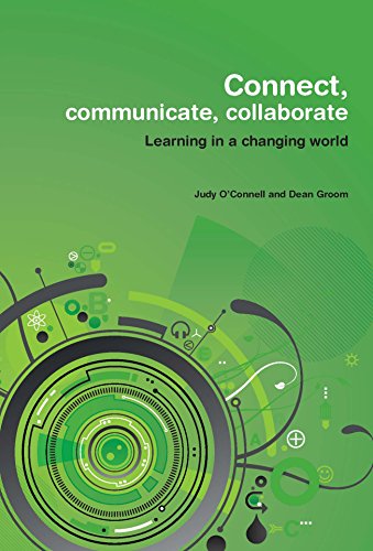 Connect, Communicate, Collaborate: Learning in a Changing World