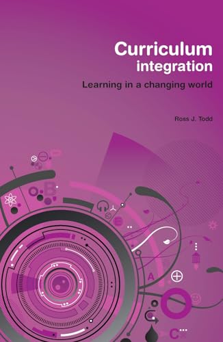 Curriculum Integration: Learning in a Changing World