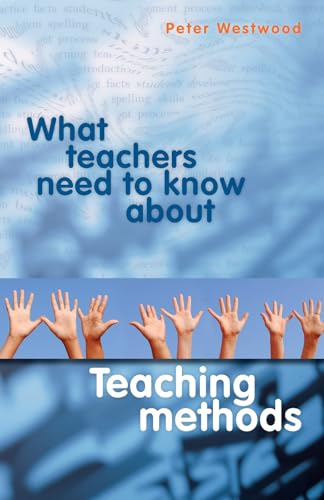 9780864319128: What Teachers Need to Know About Teaching Methods