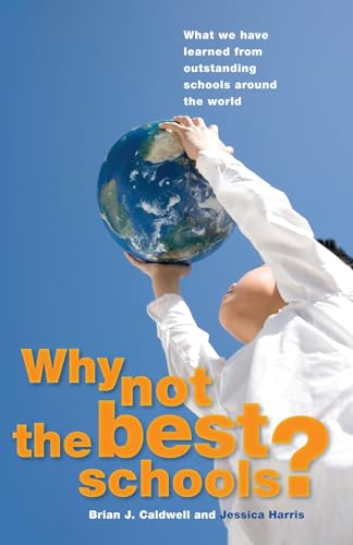 9780864319555: Why Not the Best Schools?: What We Have Learned from Outstanding Schools around the World