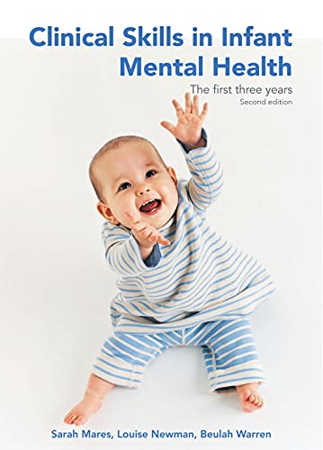 Stock image for Clinical Skills in Infant Mental Health: The First Three Years (Second Edition) for sale by ThriftBooks-Dallas