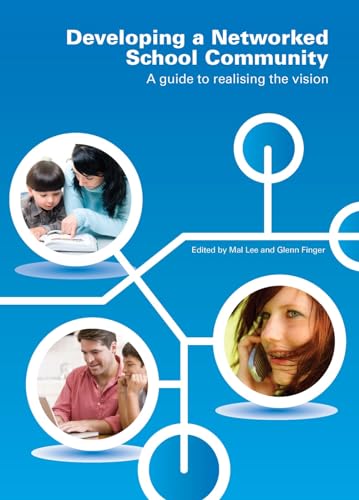 Beispielbild fr Developing a Networked School Community: A Guide to Realising the Vision zum Verkauf von WorldofBooks