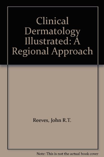 Beispielbild fr Clinical Dermatology Illustrated: A Regional Approach zum Verkauf von HPB-Red