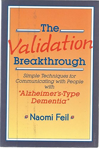 9780864330925: The Validation Breakthrough: Simple Techniques for Communicating with People with "Alzheimer's-Type Dementia"
