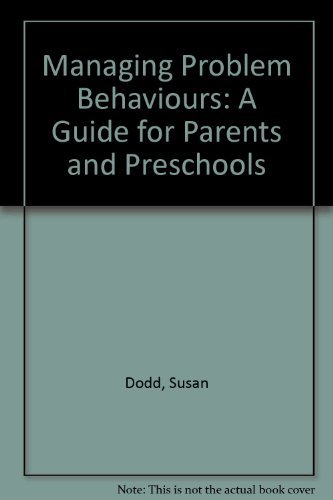 Stock image for Managing Problem Behaviours A Guide For Parents And Preschools (Pb 1994) for sale by Basi6 International