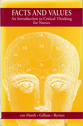 Imagen de archivo de Facts and Values: An Introduction to Critical Thinking for Nurses a la venta por Phatpocket Limited