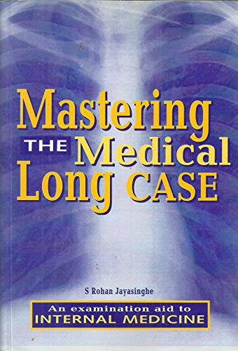 Stock image for Mastering the Medical Long Case: An Examination Aid to Internal Medicine for sale by Mispah books