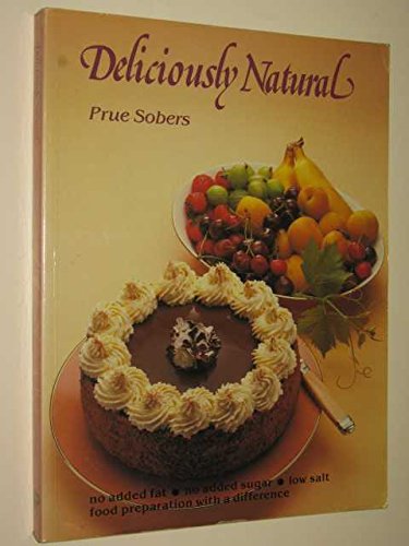 Stock image for Deliciously Natural for sale by Wonder Book