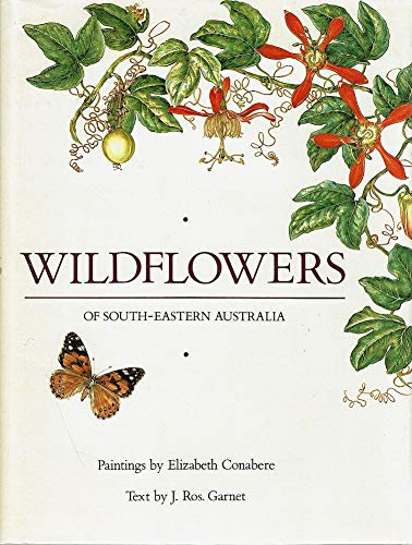 Stock image for Wildflowers of South-Eastern Australia for sale by Good Reading Secondhand Books