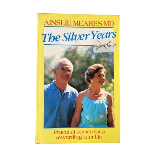 9780864361158: The Silver Years - Practical Advice For A Rewarding Later Life