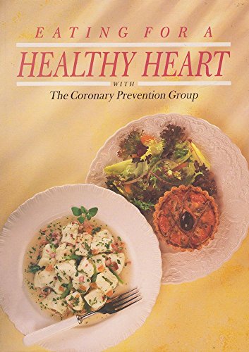 EATING FOR A HEALTHY HEART