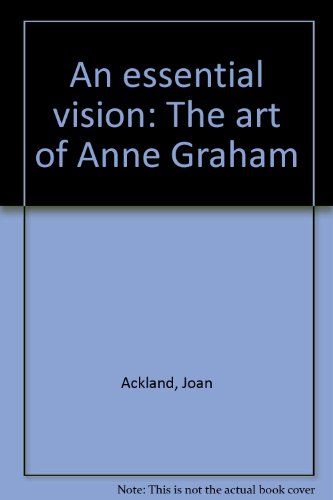 9780864361301: An essential vision: The art of Anne Graham