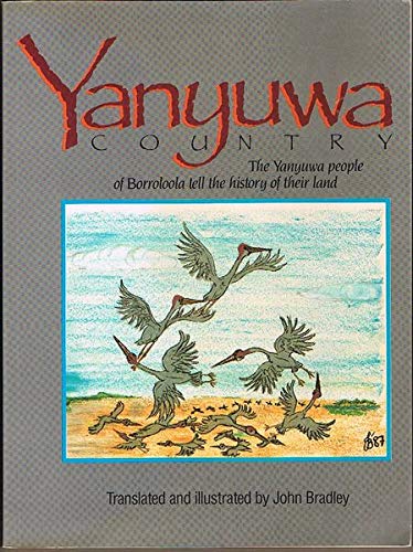 Stock image for Yanyuwa Country: The Yanyuwa People of Borroloola tell the history of their Land for sale by Lectioz Books