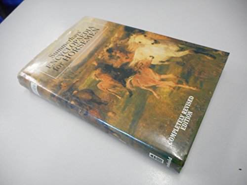 Imagen de archivo de Summerhays' Encyclopaedia for Horsemen a la venta por West End Books