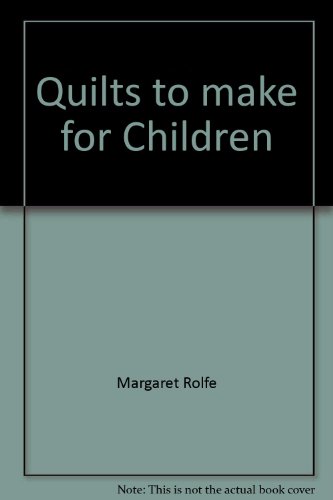 9780864362407: Quilts to make for Children