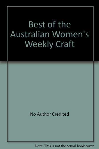The Best of the Australian Women's Weekly Craft