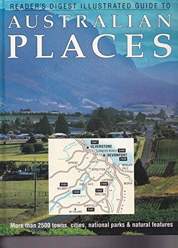 Imagen de archivo de Reader's Digest Illustrated Guide to Australian Places a la venta por Great Southern Books