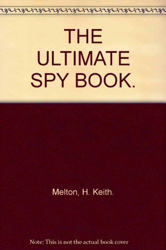 Stock image for The Ultimate Spy Book for sale by Morshead Books