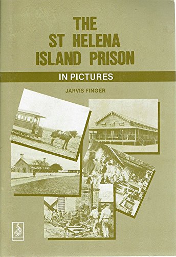 Stock image for The St Helena Island Prison in Pictures for sale by Lawrence Jones Books
