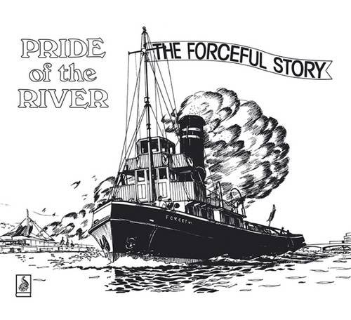 Stock image for Pride of the River: the Forceful Story for sale by Hill End Books