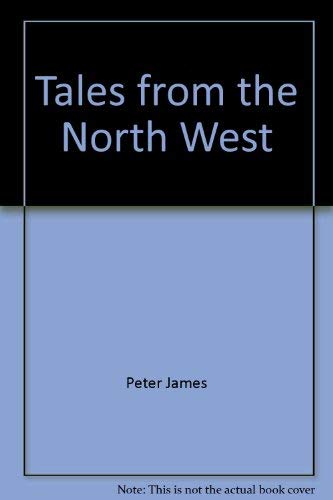 Stock image for Tales from the North West for sale by Magus Books Seattle