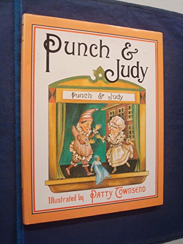 Imagen de archivo de Punch & Judy and Some of Their Friends a la venta por Book Express (NZ)