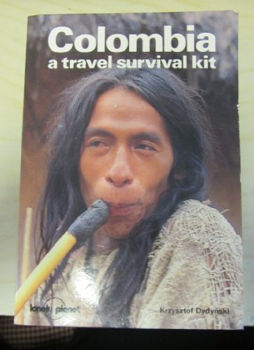 Colombia: A Travel Survival Kit (9780864420022) by Krzysztof Dydynski; Lonely Planet