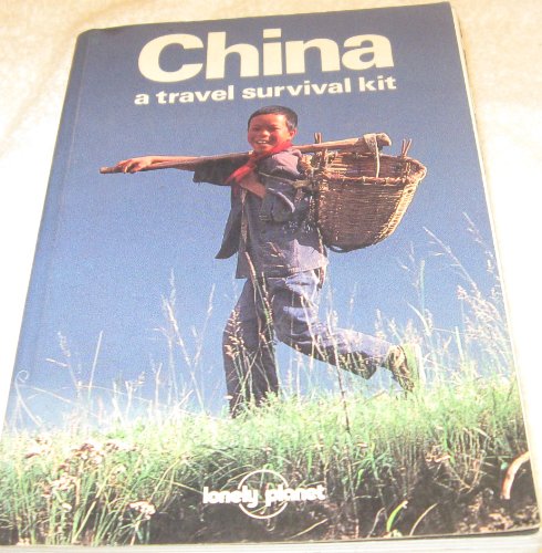 9780864420039: China: A Travel Survival Kit (Lonely Planet China)