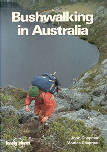 9780864420077: Bushwalking in Australia: A Walking Guide (Lonely Planet Walking Guides) [Idioma Ingls]