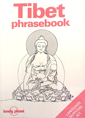 9780864420121: Tibet Phrasebook (Lonely Planet Language Survival Kits)