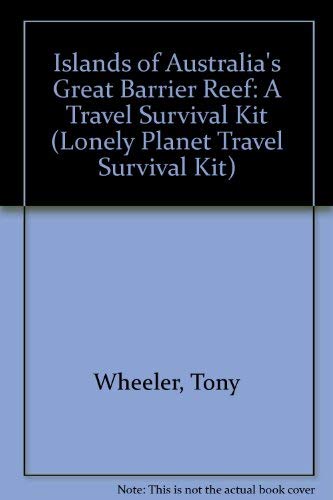 Islands of Australia's Great Barrier Reef (9780864420312) by Wheeler, Tony