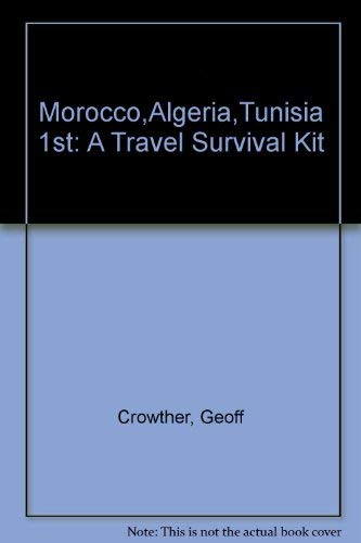 Beispielbild fr Morocco,Algeria,Tunisia 1st: A Travel Survival Kit zum Verkauf von AwesomeBooks