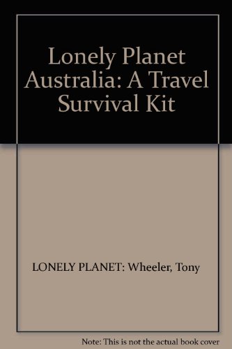 Beispielbild fr Lonely Planet Australia: A Travel Survival Kit zum Verkauf von Wonder Book