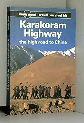9780864420657: Karakoram Highway: A Travel Survival Kit [Idioma Ingls]