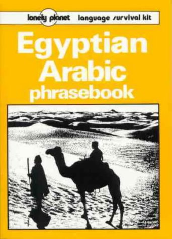 Lonely Planet Egyptian Arabic Phrasebook (9780864420701) by Wayne, Scott