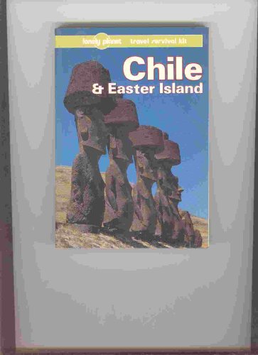 Stock image for Chile and Easter Island: A Travel Survival Kit (Lonely Planet Chile & Easter Island) for sale by Wonder Book