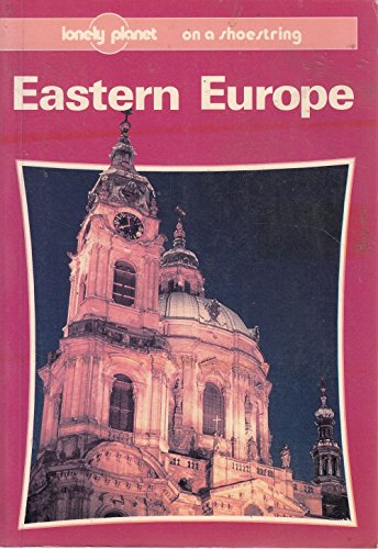 Stock image for Eastern Europe on a Shoestring (Lonely Planet Eastern Europe) for sale by Jenson Books Inc