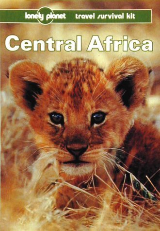 Imagen de archivo de Lonely Planet Central Africa a la venta por Wonder Book