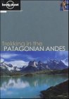 Stock image for Trekking in the Patagonian Andes : A Walking Guide for sale by Better World Books: West