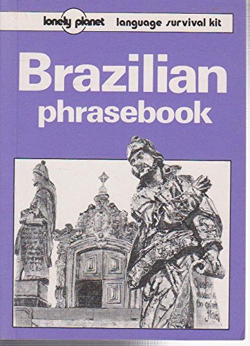 Lonely Planet Brazilian Phrasebook (9780864421760) by Balla, Mark