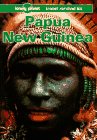 Stock image for Lonely Planet Papua, New Guinea for sale by Wonder Book