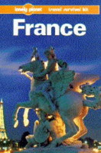 Stock image for Lonely Planet France (Lonely Planet Travel Survival Kit) for sale by Wonder Book