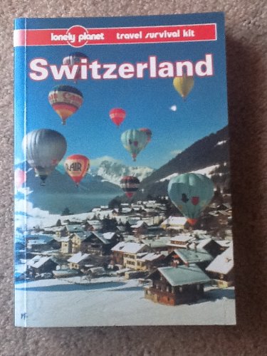 Beispielbild fr Lonely Planet Switzerland: A Travel Survival Kit (Lonely Planet Travel Survival Kit) zum Verkauf von Wonder Book