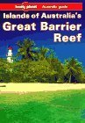 Lonely Planet Islands of Australia's Great Barrier Reef (9780864422224) by Wheeler, Tony; Armstrong, Mark